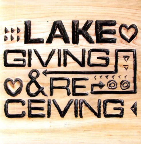 Lake: Giving and Receiving { Record }