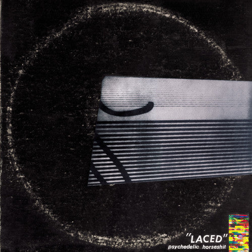 Psychedelic Horseshit: Laced { Record }