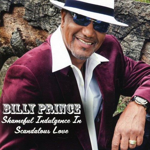 Billy Prince: Shameful Indulgence in Scandoulous Love - CD