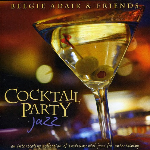 Beegie Adair & Friends: Cocktail Party Jazz - CD