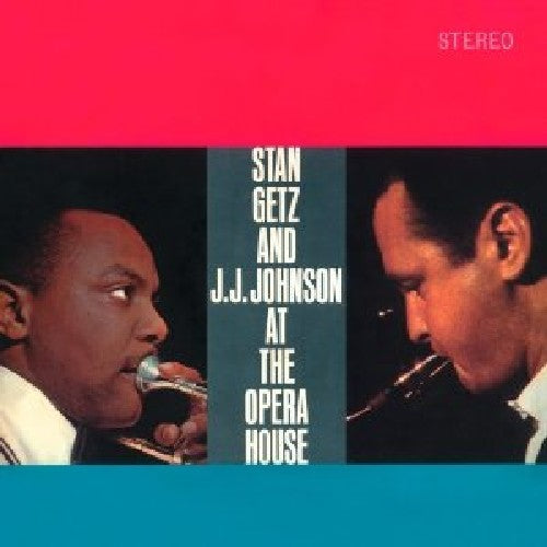 Stan Getz & J.J. Johnson: At the Opera House - CD