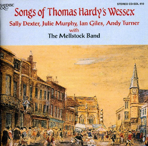 The Mellstock Band: Songs of Thomas Hardy's Wessex - COMPACT DISCS