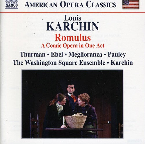 Louis Karchin: Romulus: A Comic Opera in One Act - COMPACT DISCS