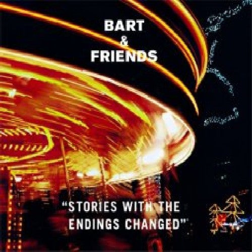 Bart & Friends: Stories with the Endings Changed - COMPACT DISCS
