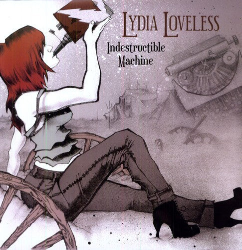 Lydia Loveless: Indestructible Machine { Record }