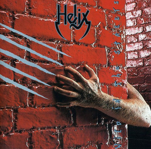 Helix: Wild in the Streets - CD
