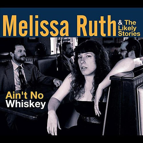 Melissa Ruth: Ain't No Whiskey - COMPACT DISCS