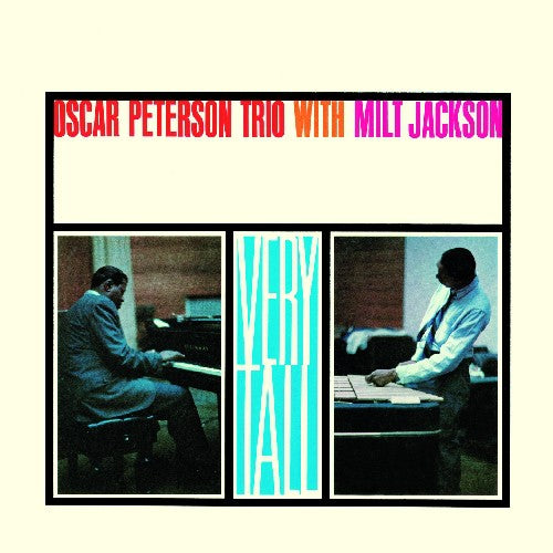 Oscar Peterson & Milt Jackson: Very Tall - CD