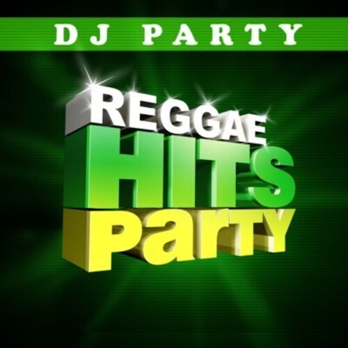 DJ Party: Reggae Hits Party Vol. 1 - CD