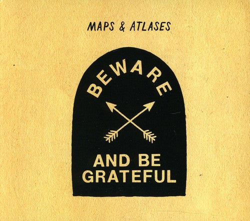 Maps & Atlases: Beware and Be Grateful - COMPACT DISCS
