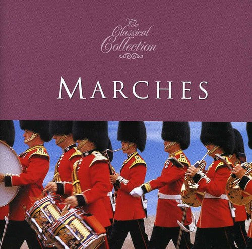 Various Artists: Classical Collections: Marches / Various - COMPACT DISCS