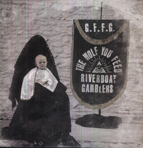 Riverboat Gamblers- The Wolf You Feed ( LP )