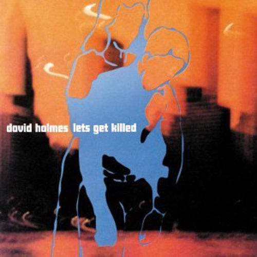 David Holmes: Let's Get Killed - COMPACT DISCS
