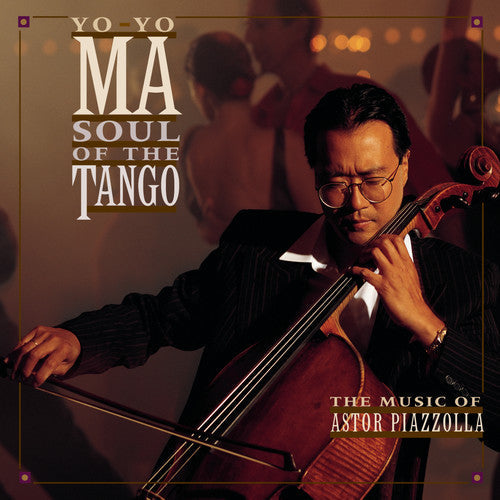 Yo-Yo Ma: Soul of the Tango: Music of Astor Piazzolla - COMPACT DISCS
