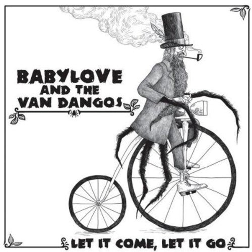 Babylove & The Van Dangos: Let It Come Let It Go - VINYL