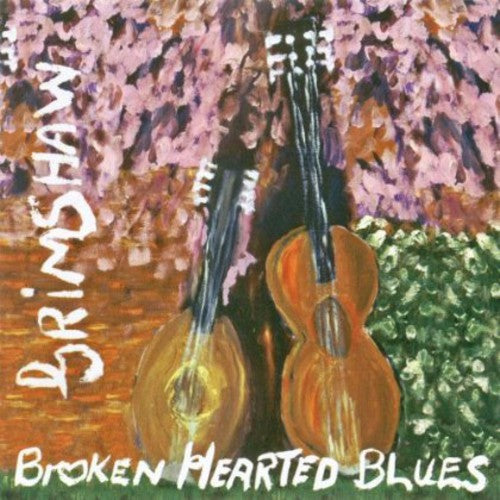 J.C. Grimshaw & Angelina: Broken Hearted Blues - COMPACT DISCS