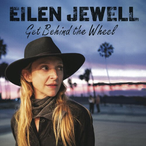 Eilen Jewell: Get Behind The Wheel { Record }