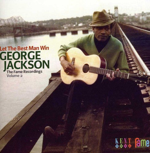 George Jackson: Let the Best Man Win: Fame Recordings 2 - CD