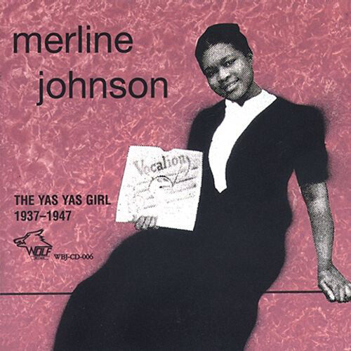 Merline Johnson: The Yas Yas Girl 1937-1947 - COMPACT DISCS