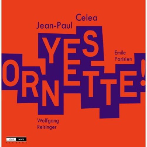 Jean-Paul Celea: Yes Ornette! - CD