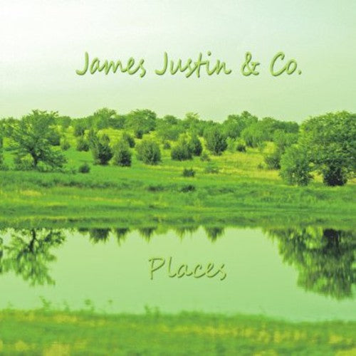 James Justin & Co.: Places - COMPACT DISCS