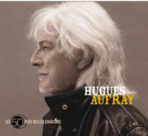 Hugues Aufray: Les 50 Plus Belles Chansons - CD