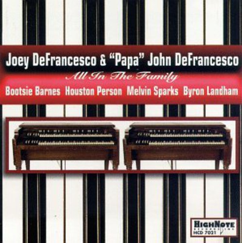 Papa John DeFrancesco: All in the Family - CD
