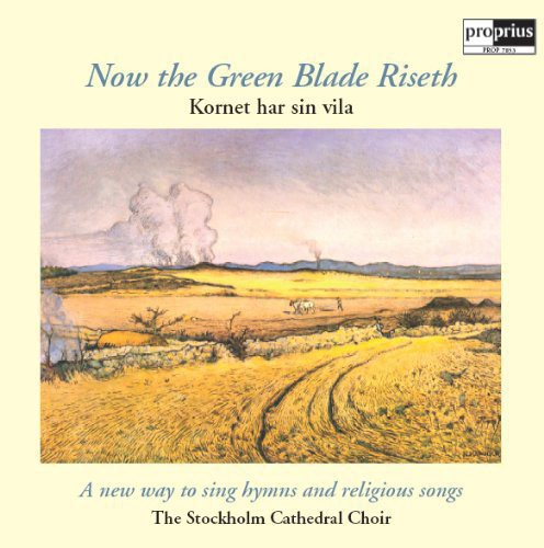 Stockholm Cathedral Choir / Sjok: Now the Green Blade Riseth { Record }