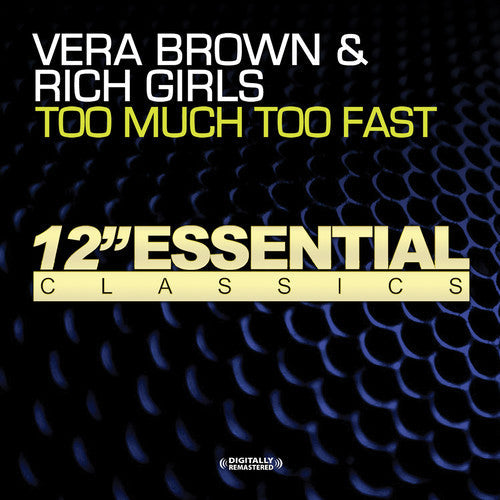 Vera Brown & Rich Girls: Too Much Too Fast - CD