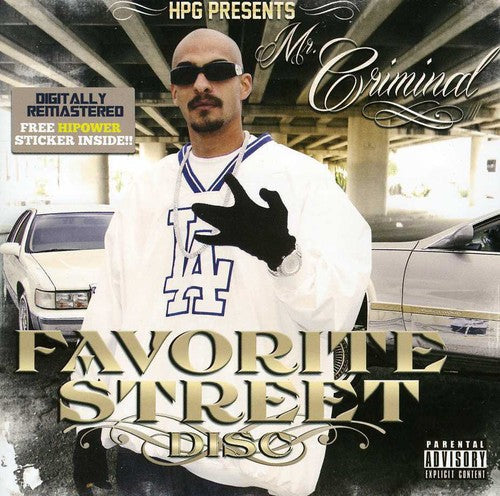 Mr. Criminal: HPG Presents: Mr. Criminal Favorite Street Disc - COMPACT DISCS