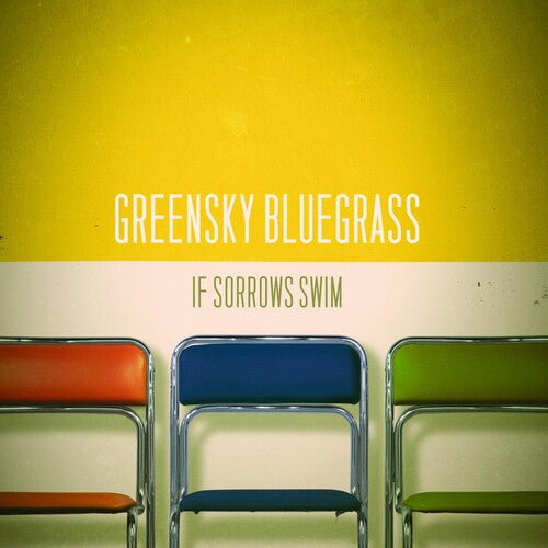 Greensky Bluegrass: If Sorrows Swim { Record }