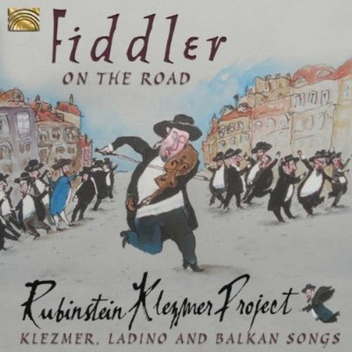 Rubinstein Klezmer Project: Fiddler on the Road - CD