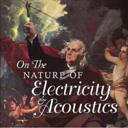Various Artists: On the Nature of Electricity & Acoustics / Various - COMPACT DISCS