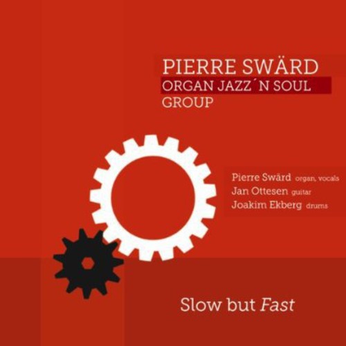 Pierre Swärd: Slow But Fast - CD