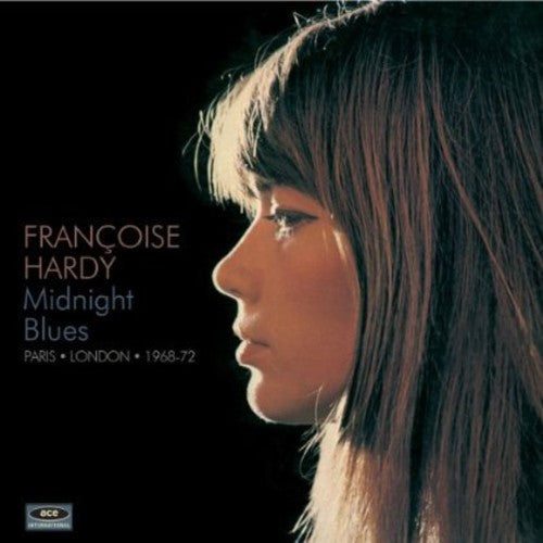 Françoise Hardy: Midnight Blues: Paris London 1968 - 1972 - CD