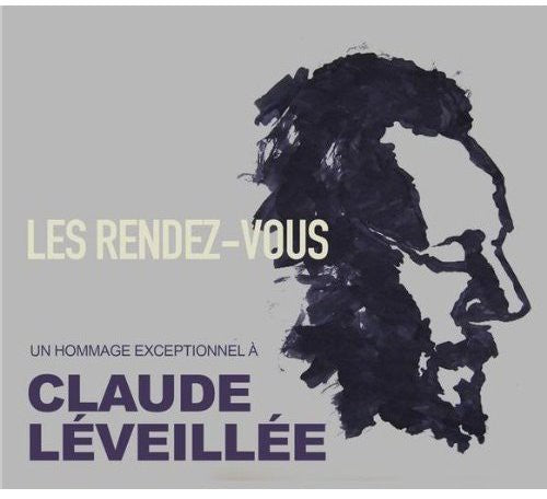 Various Artists: Les Rendez-Vous: Un Hommage Exceptionnel a Claude - CD