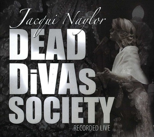 Jacqui Naylor: Dead Divas Society - CD