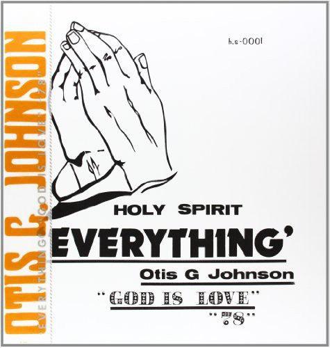 Otis G. Johnson- Everything-God Is Love 78 ( LP )