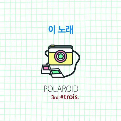 Polaroid: Trois - COMPACT DISCS