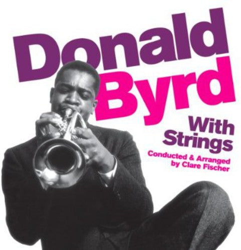 Donald Byrd: With Strings - CD