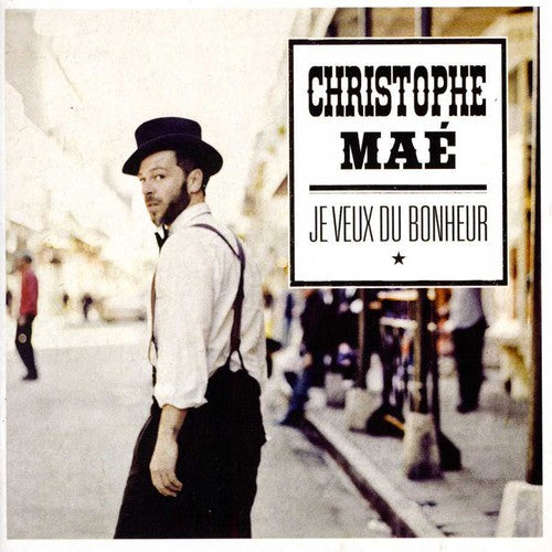 Christophe Maé: Je Veux Du Bonheur - CD