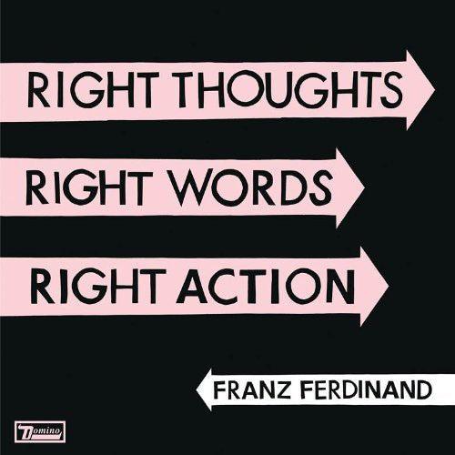 Franz Ferdinand- Right Thoughts, Right Words, Right Action ( LP )