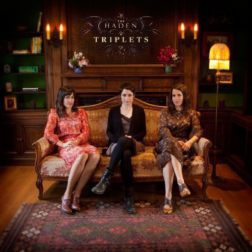 The Haden Triplets: The Haden Triplets { Record }