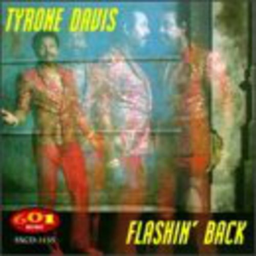 Tyrone Davis: Flashin Back - CD