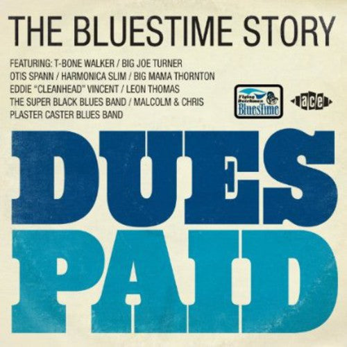 Various Artists: Dues Paid: Bluestime Story / Various - COMPACT DISCS