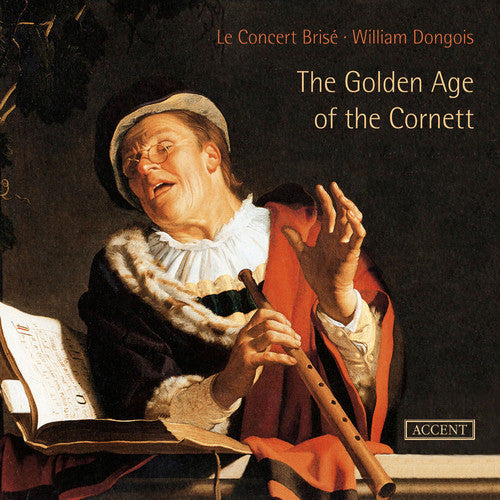 William Dongois: Golden Age of the Cornett - COMPACT DISCS