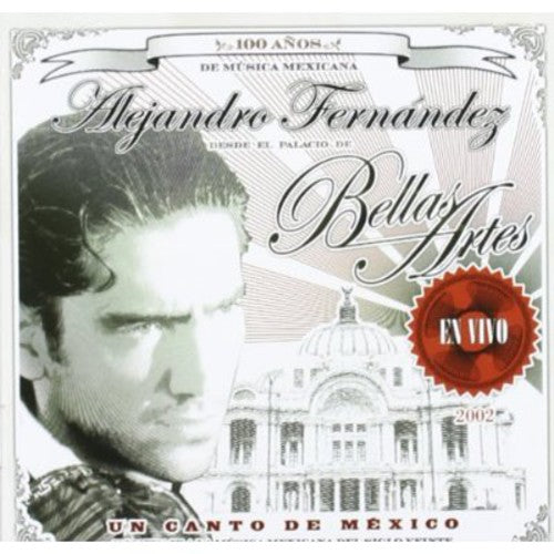 Alejandro Fernández: Un Canto de Mexico: en Vivo - CD