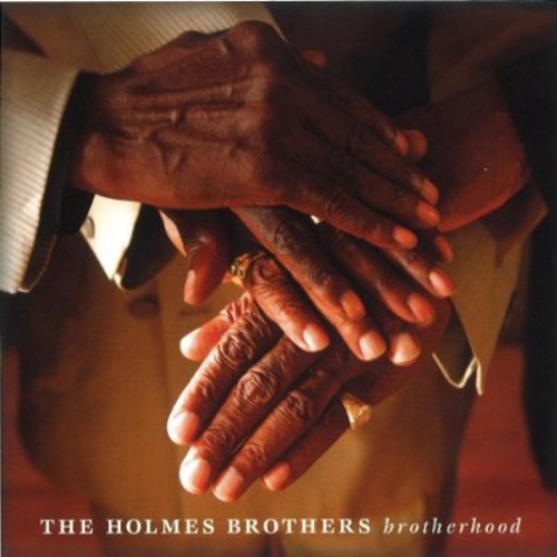 The Holmes Brothers: Brotherhood - COMPACT DISCS