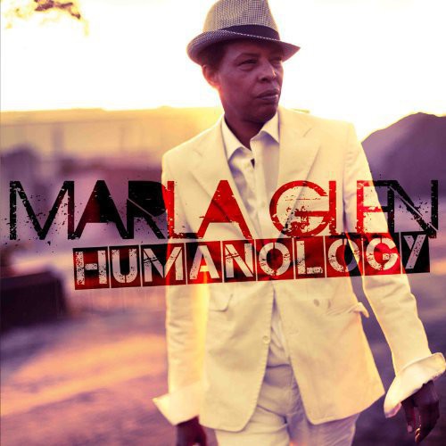 Marla Glen: Humanology { Record }
