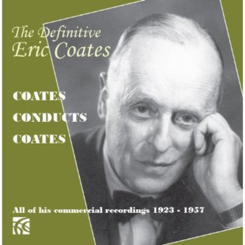 Eric Coates: Definitive Eric Coates - COMPACT DISCS